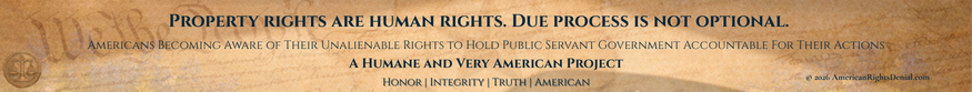 Property rights are human rights. Due process is not optional.